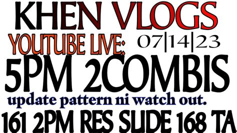 Khen Vlogs is going live! 5pm guide 2combis .
